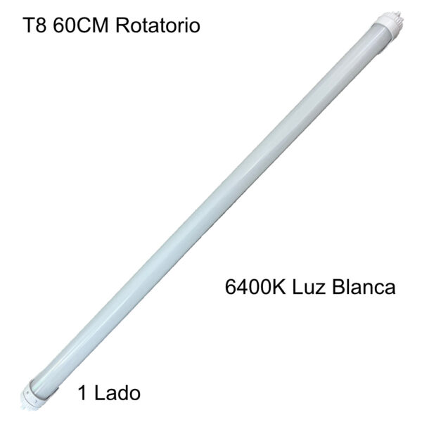 Tubo T8 LED Rotatorio 60CM 6400K 1 Lado / LED-T8M-1-0M6-FD6K